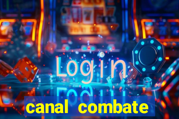 canal combate online ao vivo multicanais